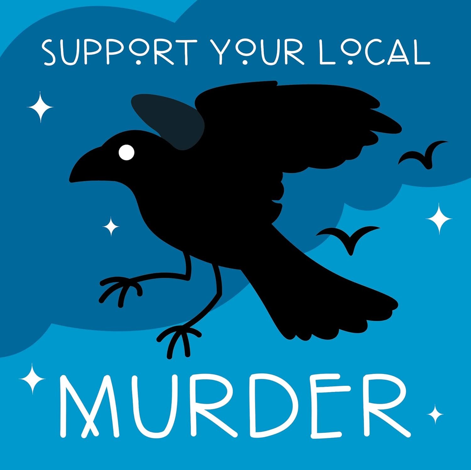 wholesale support your local murder raven magnet – gothic aesthetic kitchen accessory, quirky home & office decor, for gothic enthusiasts factory & supplier oem