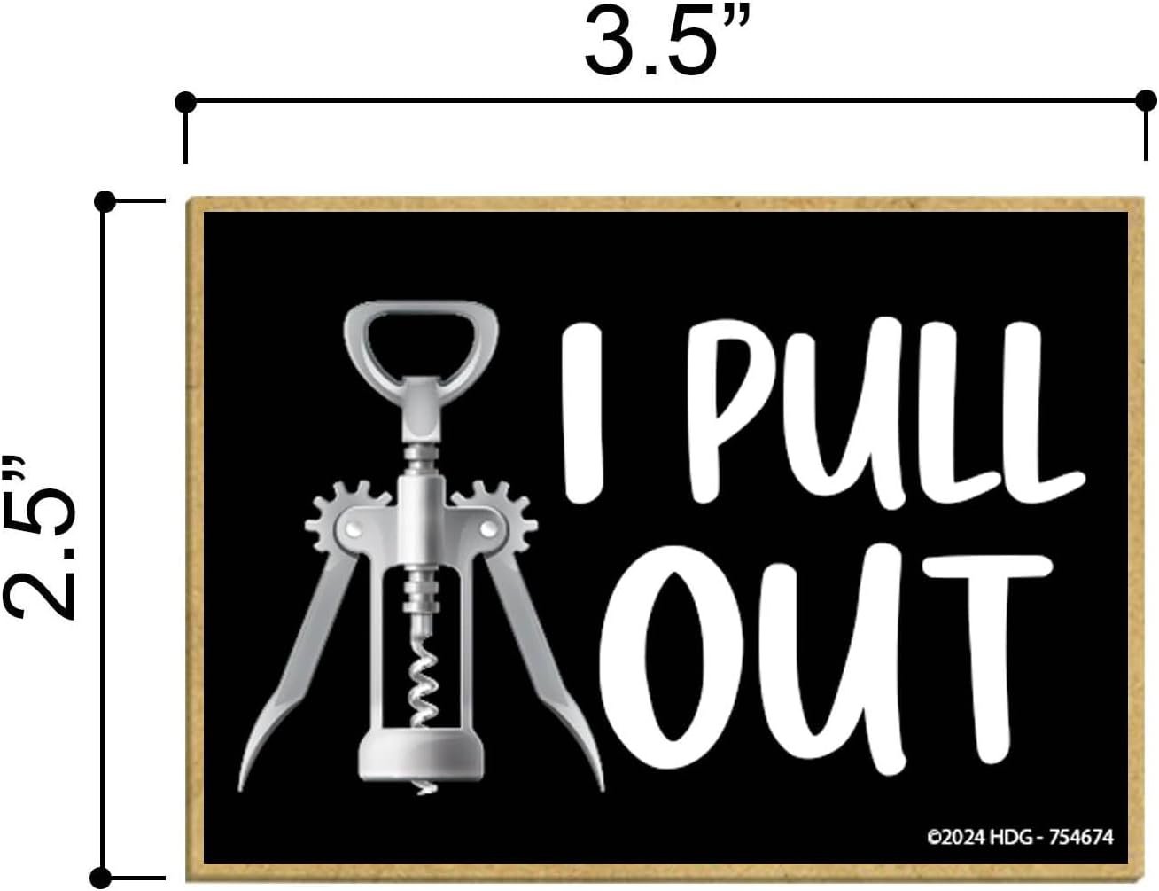 wholesale honey dew gifts, i pull out, fridge magnets, funny magnets, bar magnet, kitchen gifts for women, wine lover gifts for women, bottle opener corkscrew wine decor, 3.5 inch by 2.5 inch, 754674 factory & supplier oem
