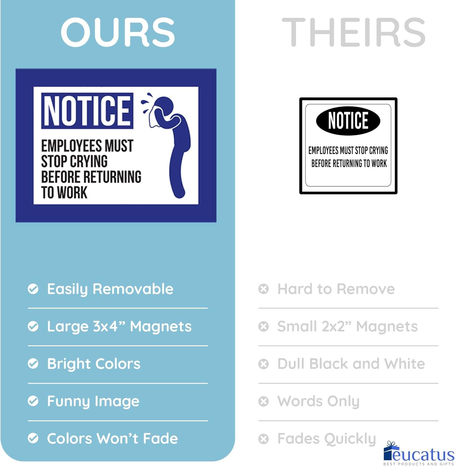 wholesale super funny, easy remove 3x4in employee notice magnet. employees must stop crying before returning to work hilarious fake business sign magnetic decal. add humor to office breakrooms, cubicles, desks! factory & supplier oem